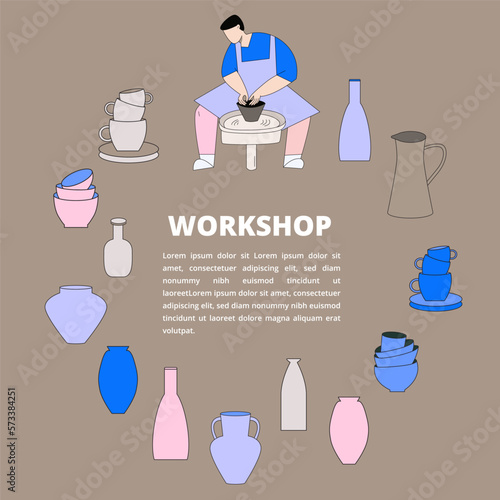 Young man making clay bowl at ceramics class. Invitation to potters workshop. Set of pottery crafting tools and pots. Craftsmanship process. Colorful vector illustration in flat style.