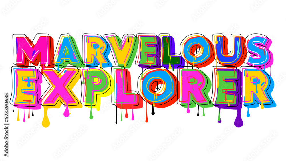 Marvelous Explorer. Graffiti tag. Abstract modern street art decoration performed in urban painting style.