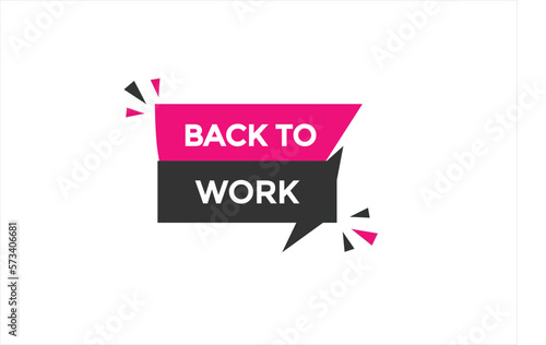 back to work button vectors.sign label speech bubble back to work 