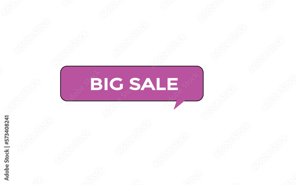 big sale button vectors.sign label speech bubble big sale big sale button vectors.sign label speech bubble big sale