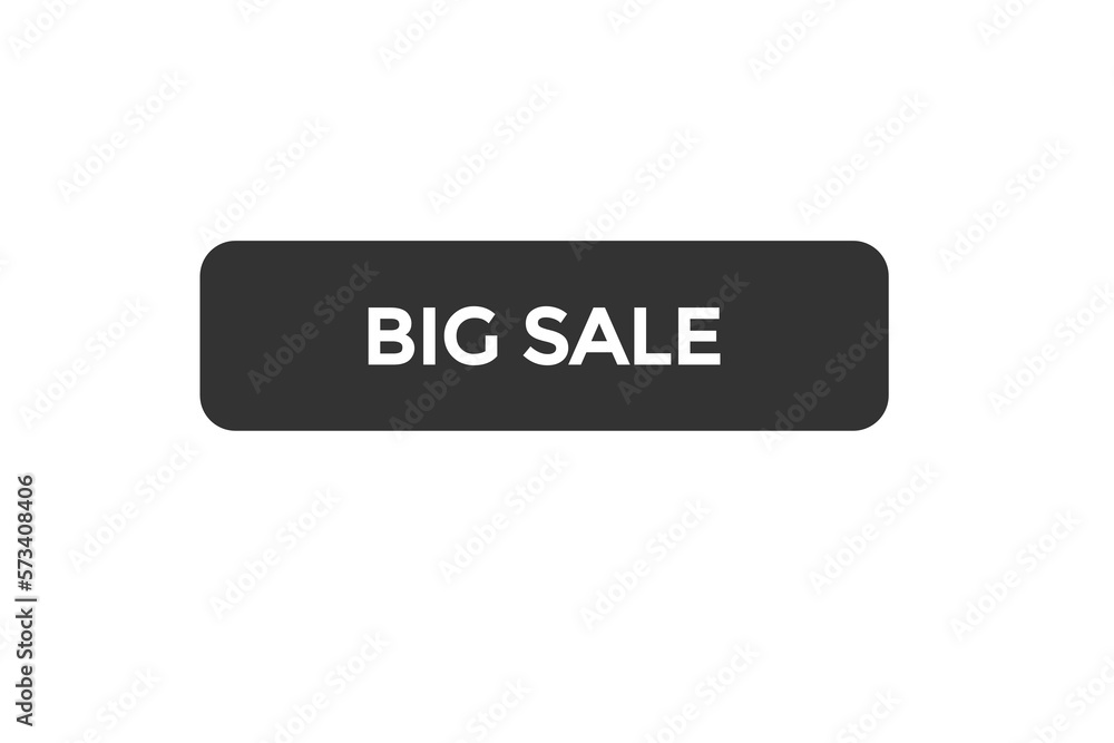 big sale button vectors.sign label speech bubble big sale big sale button vectors.sign label speech bubble big sale