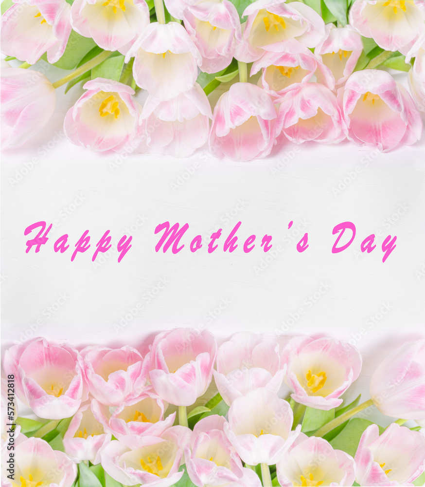 Happy Mother's Day text on greeting card. Pink Tulips in raw on white Background Happy Mother's Day text on greeting card. Pink Tulips in raw on white Background