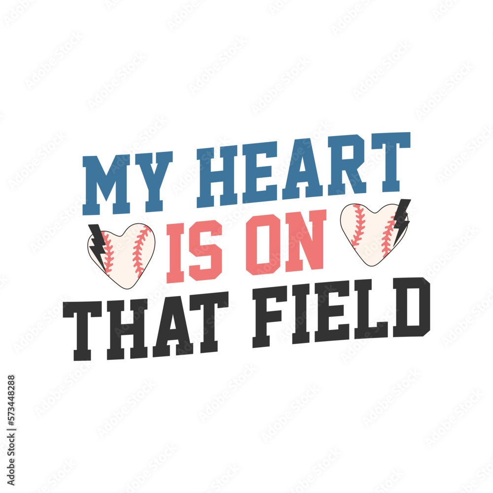 My Heart Is on That Field