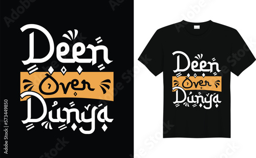 Deen over dunya islamic motivational typography tshirt design