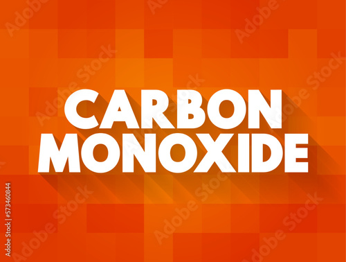 Carbon Monoxide - colorless, highly poisonous, odorless, tasteless, flammable gas that is slightly less dense than air, text concept for presentations and reports