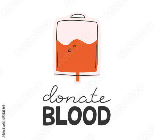 Hand drawn cute illustration of donate blood lettering phrase. Flat vector inscription with blood bag in colored doodle style. Charity, blood donation, medicine sticker or print. Isolated.