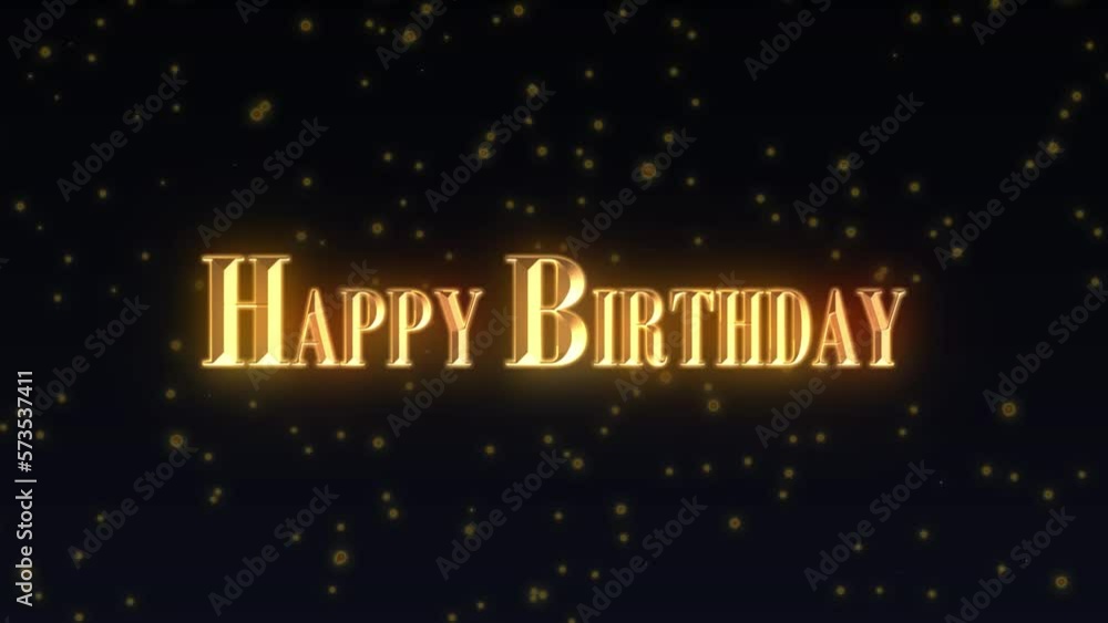 Happy birthday celebration greeting text with particles and sparks on black night sky , beautiful typography magic design Happy birthday celebration greeting text with particles and sparks on black night sky , beautiful typography magic design