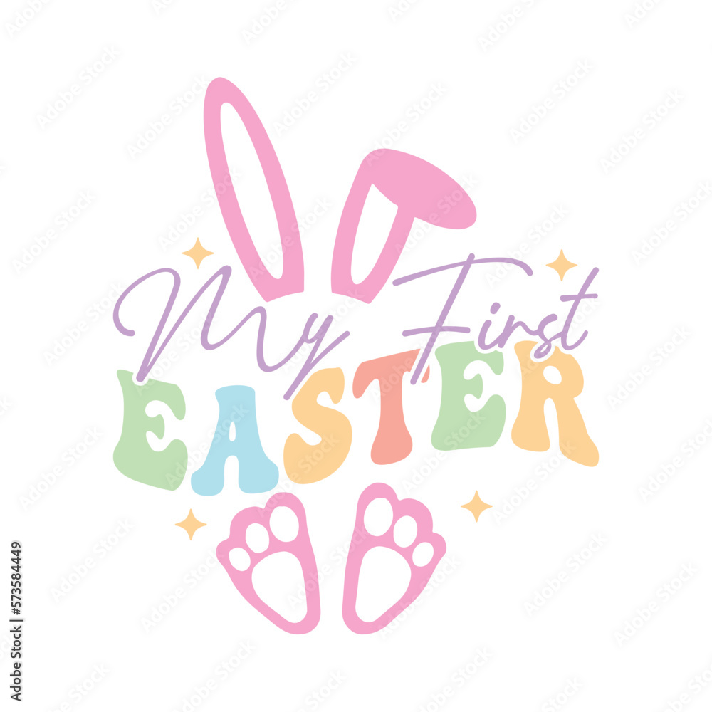 My First Easter. Easter Day T-Shirt design, Vector graphics, typographic posters, or banners. My First Easter. Easter Day T-Shirt design, Vector graphics, typographic posters, or banners.