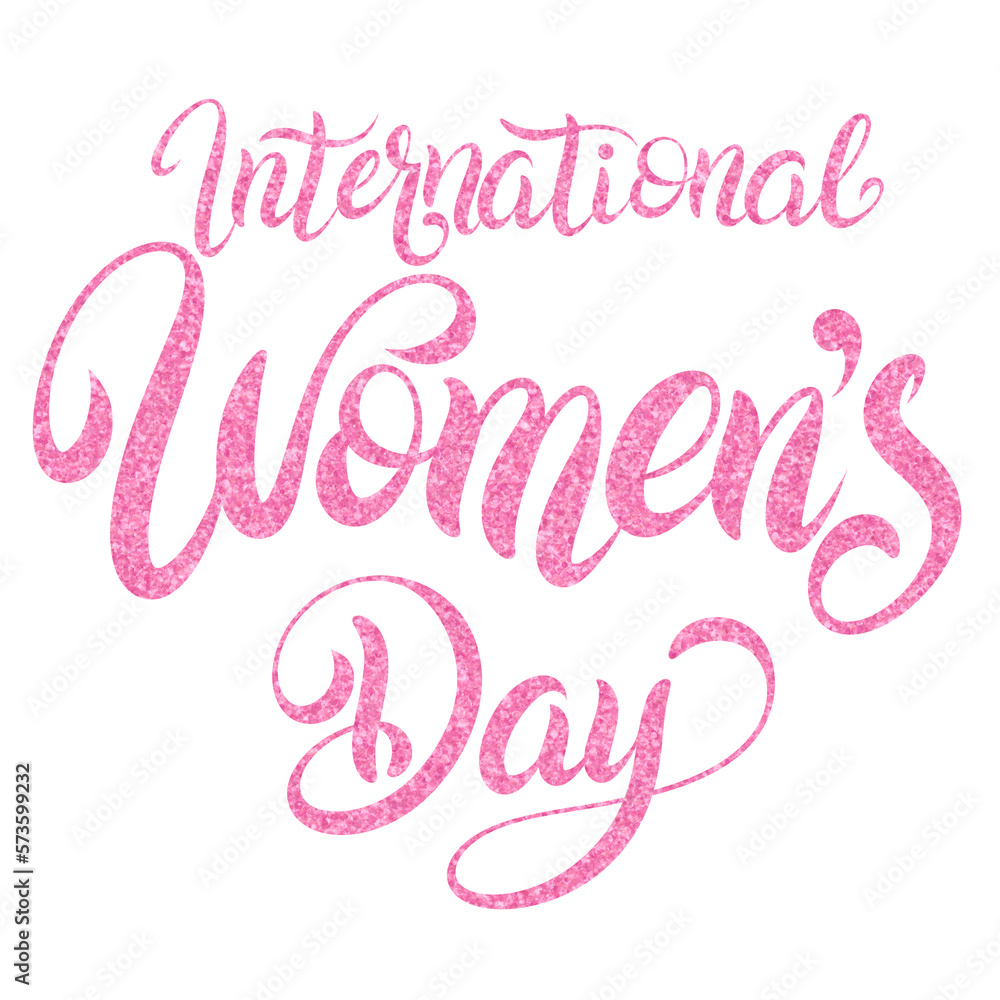 International Women's Day typography with pink glitter. transparent hand drawn.	