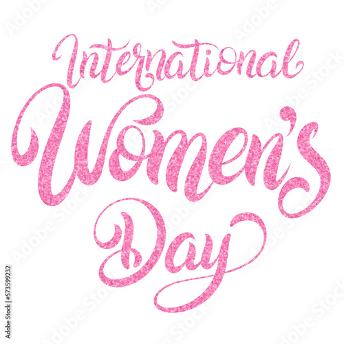International Women s Day typography with pink glitter. transparent hand drawn. 