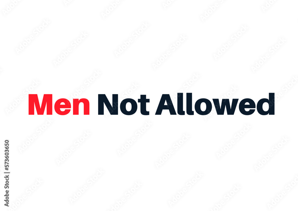 Men not allowed bussiness logo.