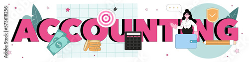 Accountant typographic header. Tax calculating and financial analysis.