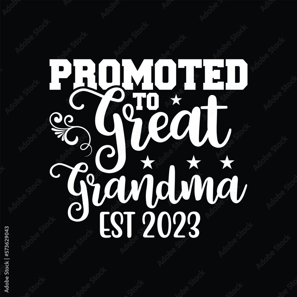 Promoted to Great Grandma Est 2023 Great Grandmother Stock Vector