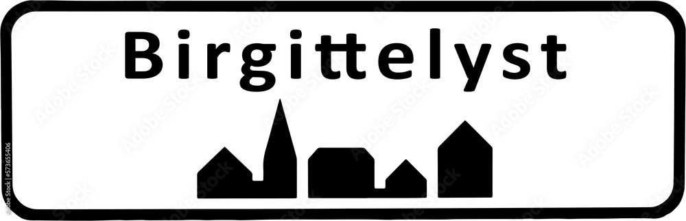 City sign of Birgittelyst - Birgittelyst Byskilt