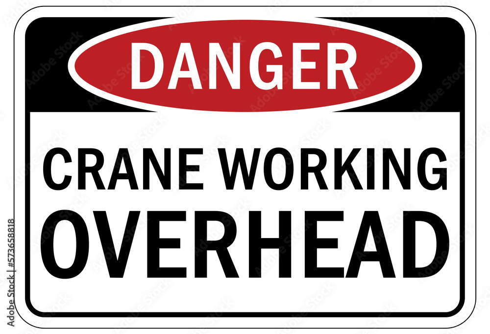 Overhead crane hazard sign and labels crane working overhead Overhead crane hazard sign and labels crane working overhead