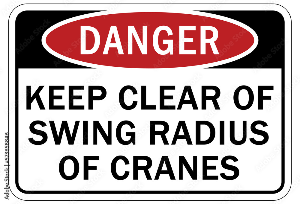 Overhead crane hazard sign and labels keep clear of swing radius of crane Overhead crane hazard sign and labels keep clear of swing radius of crane