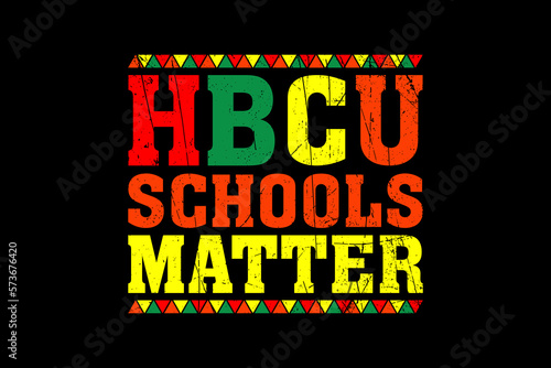 HBCU Schools Matter Historically Black