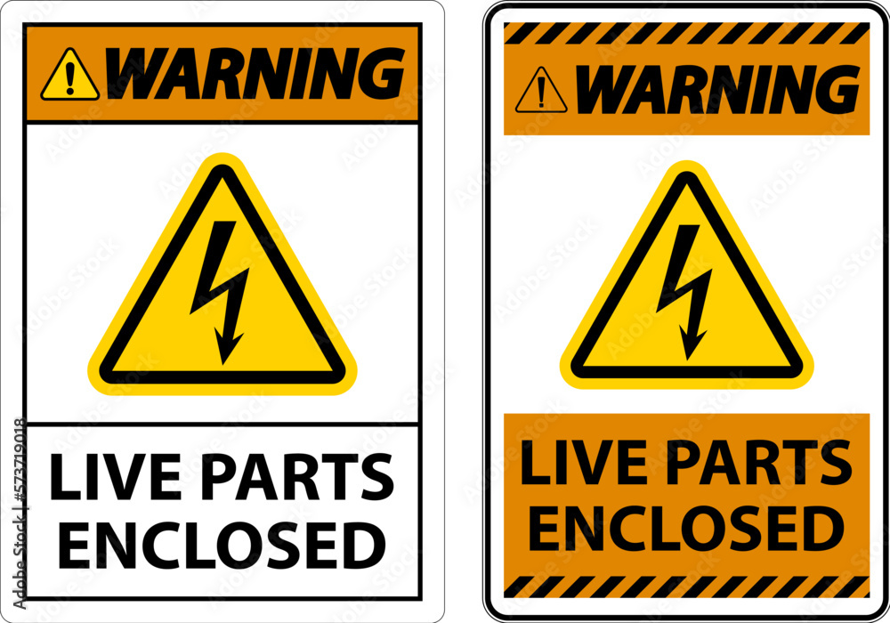 Warning Live Parts Enclosed Sign On White Background Warning Live Parts Enclosed Sign On White Background