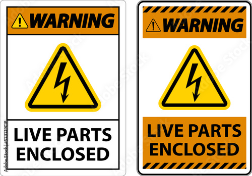 Warning Live Parts Enclosed Sign On White Background