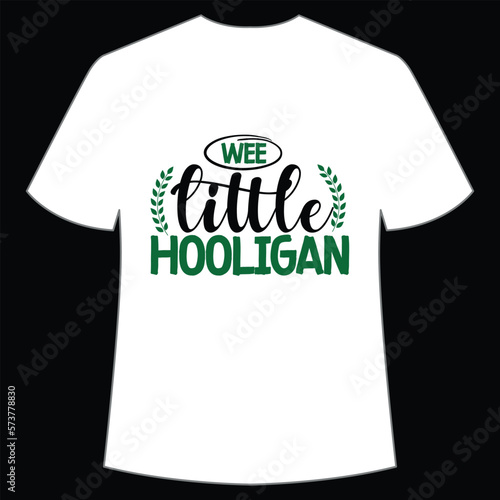 Wee Little hooligan St. Patrick's Day Shirt Print Template, Lucky Charms, Irish, everyone has a little luck Typography Design