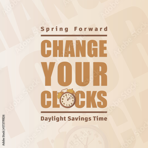 Change your clocks message for Daylight Saving Time and travel to other time zones.background illustration