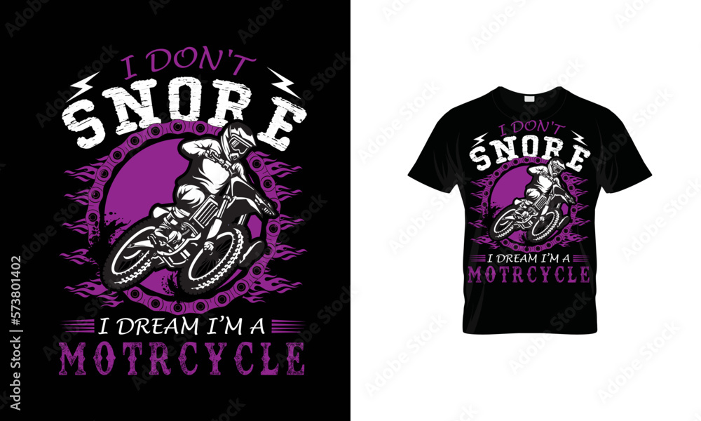 I Don t Snore I dreamt I'm A Motorcycle Vector T-Shirt Design I Don t Snore I dreamt I'm A Motorcycle Vector T-Shirt Design
