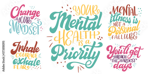 Set of Mental health quote in hand drawn lettering style. Positive typography poster with inspirational text. Vector illustration for prints, banners, sticker