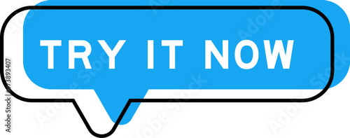 Speech banner and blue shade with word try it now on white background