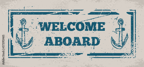 Welcome aboard monochrome vintage sticker