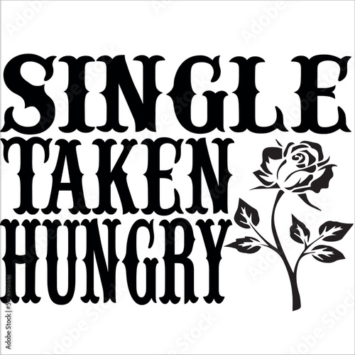 single taken hungry