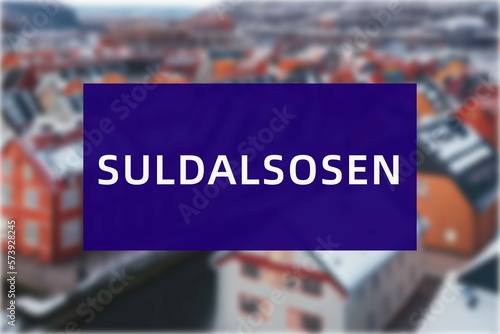 Suldalsosen: Der Name der norwegischen Stadt Suldalsosen in der Region Rogaland vor einem Hintergrundfoto photo