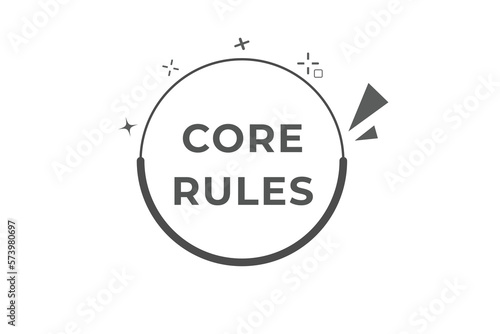 Core Rules Button. Speech Bubble, Banner Label Core Rules