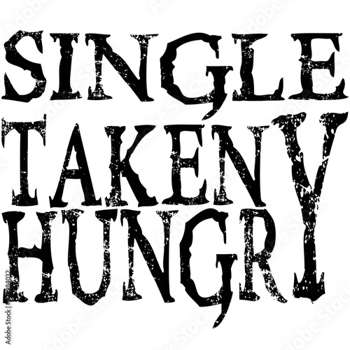 single taken hungry