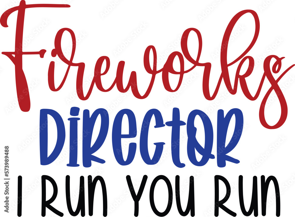 Fireworks Director I Run You Run