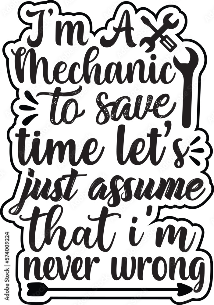 i’m a Mechanic to save time let’s just assume i’m a Mechanic to save time let’s just assume