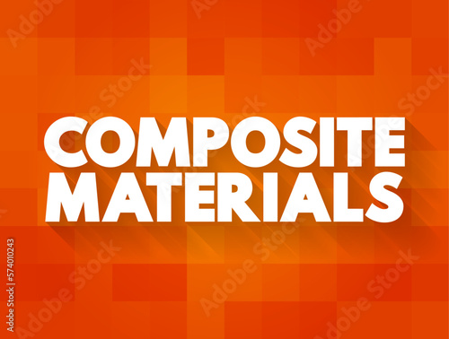 Composite Material is a material which is produced from two or more constituent materials, text concept background