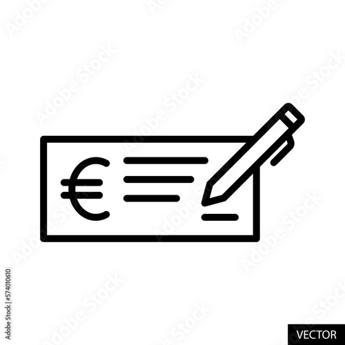 Cheque instrument, money check with european euro symbol vector icon in line style design for website, app, UI, isolated on white background. Editable stroke. Vector illustration.