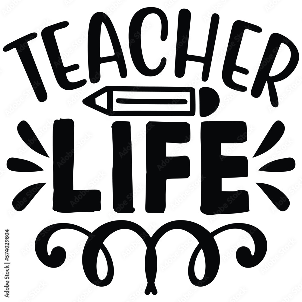 Teacher Life Teacher Life