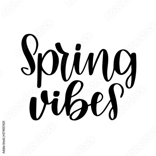 Spring vibes lettering quote
