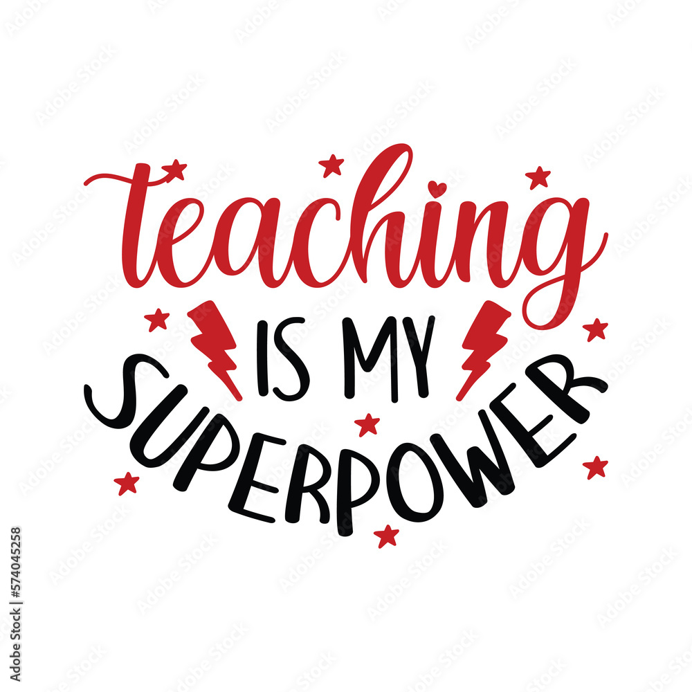 Teaching is my Superpower