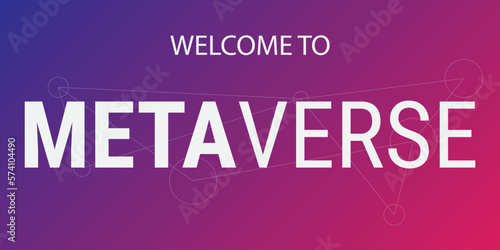 welcome to Metaverse  virtual reality world Banner  vector illustration.