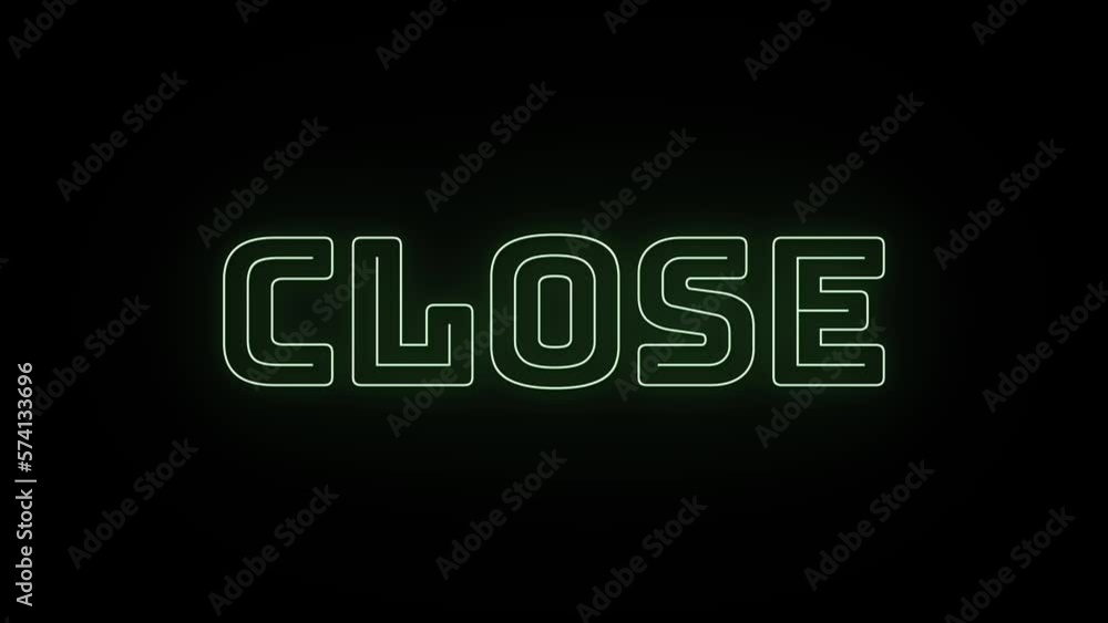Close text with neon effect in black background. Seamless loop video Close text with neon effect in black background. Seamless loop video
