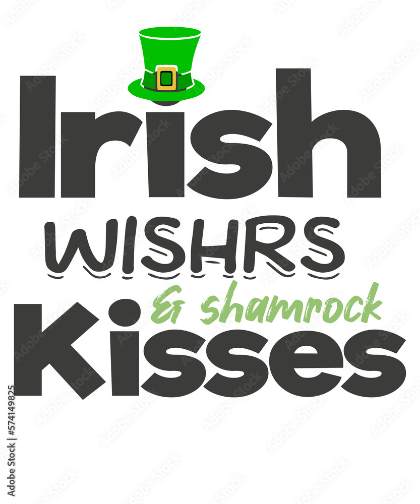 Irish Wishes and Shamrock Kisses t Shirt design png, Funny St Saint Patricks Day, quote,text design for t-shirts, prints, posters, stickers,vintage shamrock, st pattys day shirt, irish shirt Irish Wishes and Shamrock Kisses t Shirt design png, Funny St Saint Patricks Day, quote,text design for t-shirts, prints, posters, stickers,vintage shamrock, st pattys day shirt, irish shirt