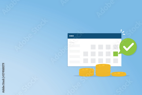 Success salary payment. Pay schedule agenda done on calendar and checkmark, tax or credit bill time, loan date. Money plan. Budget income day. Vector illustration	