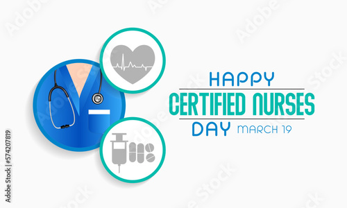 Certified Nurses day is celebrated annually on March 19 worldwide, it is the day when nurses celebrate their nursing certification. Vector illustration