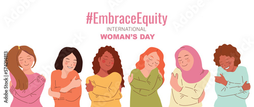International Women's Day banner vector. Embrace Equity hashtag slogan with hand drawn women character from diverse ethnic background hug themselves. Design for poster, campaign, social media post.