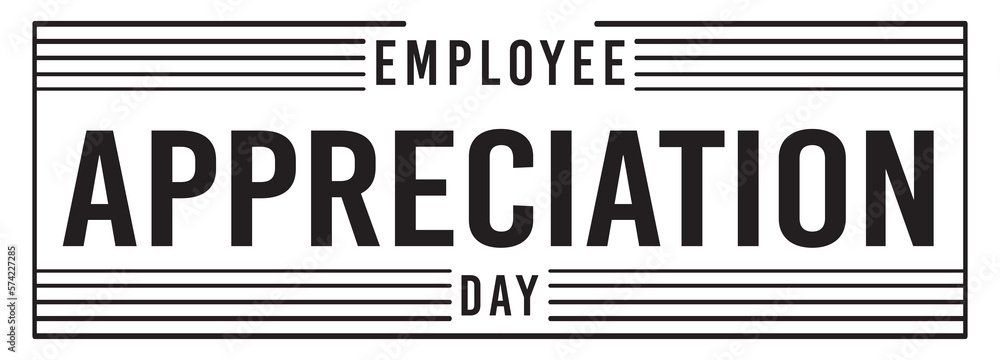 Happy Employee Appreciation Day, Employee of the month Happy Employee Appreciation Day, Employee of the month