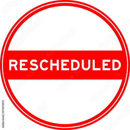 Red color round seal sticker in word rescheduled on white background