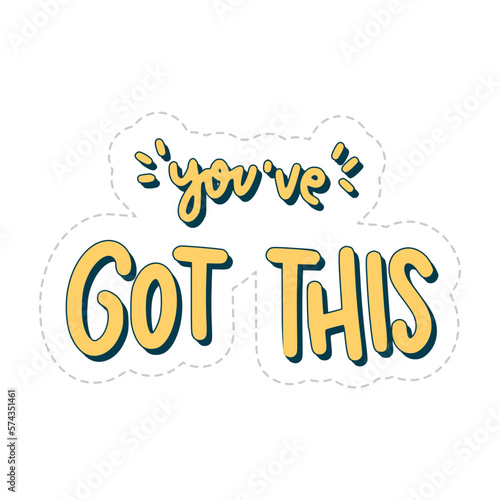 you have got this sticker
