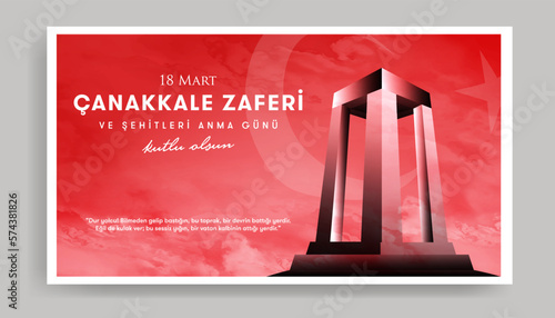 18 mart 1915 Çanakkale Zaferi Kutlu Olsun. Translation: Happy Turkish national holiday of March 18, 1915 the day the Ottomans Canakkale Victory Monument. Vector background.